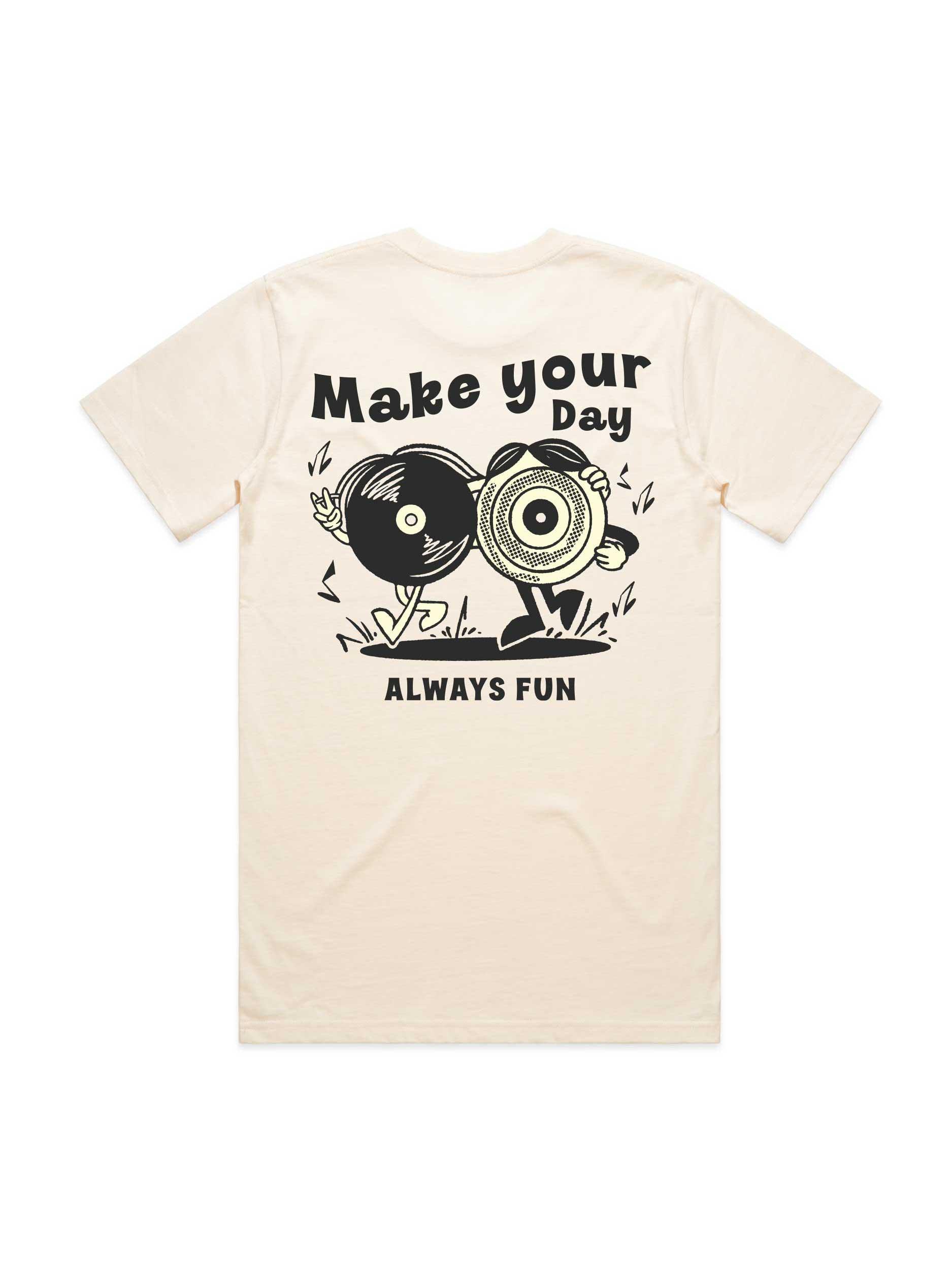 Make Your Day T-Shirt - Watershed Brand